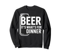 Beer It's What's For Dinner - Citation amusante pour les amateurs de bière Sweatshirt