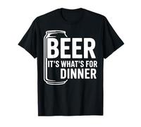 Beer It's What's For Dinner - Citation amusante pour les amateurs de bière T-Shirt