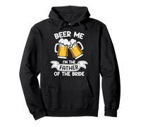 Beer Me I'm The Father of The Bride Funny Drinking Team Sweat à Capuche