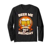 Beer Me It's My 21st Birthday 21 Years Old Party Celebration Manche Longue