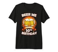 Beer Me It's My 50th Birthday 50 Years Old Party Celebration T-Shirt Haut de Gamme
