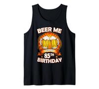 Beer Me It's My 85th Birthday 85 Years Old Party Celebration Débardeur