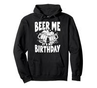 Beer Me Its My Beer Birthday, Squad Party and Drinking Beer Sweat à Capuche
