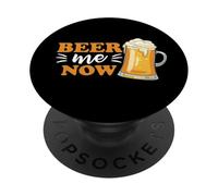 Beer Me Now Funny Drinking Team Beer Drinker PopSockets PopGrip Adhésif