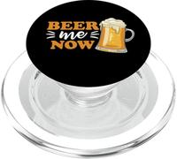 Beer Me Now Funny Drinking Team Beer Drinker PopSockets PopGrip pour MagSafe