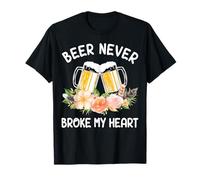 Beer Never Broke My Heart Flower Brew Craft T-Shirt