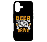 Beer Now Cheaper Than Gas Drink Don't Drive Funny Drinking Coque pour iPhone 17