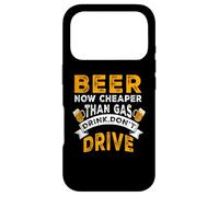 Beer Now Cheaper Than Gas Drink Don't Drive Funny Drinking Coque pour iPhone 17 Pro