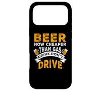 Beer Now Cheaper Than Gas Drink Don't Drive Funny Drinking Coque pour iPhone 17 Pro Max