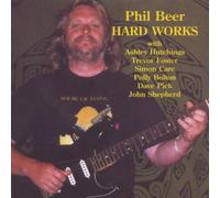 Beer,Phil - Hard Works
