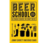 Brad Evans et Jonny Garrett – Beer School – Cours accéléré sur la bière artisanale – Mango