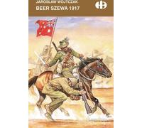 Beer Szewa 1917 - Jarosław Wojtczak (littérature, histoire en polonais)