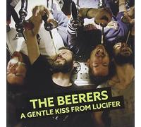 Beerers the - A Gentle Kiss Fromm Lucifer