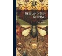 Bees And Bee-Keeping