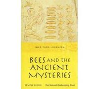 Bees and the Ancient Mysteries - [Livre en VO] Iwer Thor Lorenzen, Paul King (Auteur)
