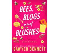 Bees, Blogs and Blushes - Sawyer Bennett - Big Dog Books, LLC - ebook (ePub) - Livre