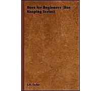 Bees For Beginners (Bee Keeping Series)