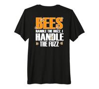 Bees Handle The Buzz I Handle The Fuzz T-Shirt Haut de Gamme