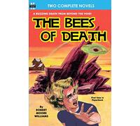 Bees of Death, The, & A Plague of Pythons