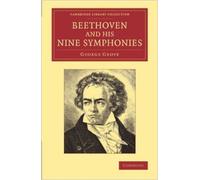 Beethoven And His Nine Symphonies