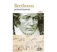 Bernard Fauconnier – Beethoven – Biographie – Poche – Gallimard