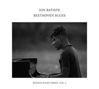 Beethoven Blues: Batiste Piano Series, Vol. 1 by Jon Batiste [CD] NEUF