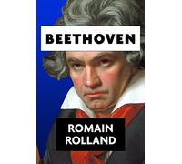 Beethoven by Romain Rolland