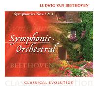 Beethoven - Classical Evolution: Symphonies 5 & 4
