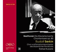 Beethoven : Concertos pour Piano n° 1 à 5. Serkin, Kubelik.