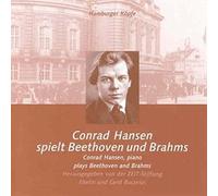 Beethoven - Conrad Hansen Piano Plays Beethoven and Brahms [Import]