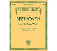 Beethoven - Favorite Piano Works Schirmer Library Of Musical Classics Vol. 2071 Sonatas, Variations And Bagatelles