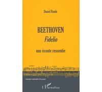 Daniel Banda – Beethoven Fidelio : une écoute ressentie – Broché