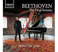 Beethoven : les Dernières Sonates / Melvyn Tan