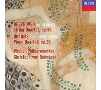 Beethoven Mahler: String Quartet No11; Brahms- Schoenberg: Transcription Piano Quartet op.25