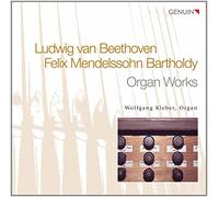 Beethoven, Mendelssohn : Oeuvres pour orgue. Kleber.
