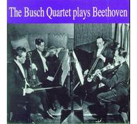Beethoven Nr 9, 11, 14, 15. Busch Quartet
