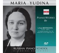 Beethoven : Oeuvres pour Piano / Maria Yudina