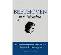Beethoven par lui-même - Nathalie Krafft - Buchet-Chastel - broché - Monographie