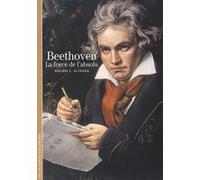 Philippe Alexandre Autexier – Beethoven : La force de l'absolu – Poche – Gallimard
