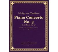 Beethoven: Piano Concerto No. 3 in C minor, Op. 37 - Full Orchestral Score