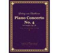 Beethoven: Piano Concerto No. 4 in G major, Op. 58 - Full Orchestral Score