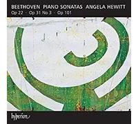 Beethoven: Piano Sonatas Op. 22, Op. 31 No. 3, Op. 101