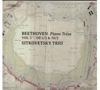 Beethoven - Piano Trios -Op.1/3 - Op.70/2 - Sitkovetsky Trio
