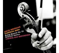 Beethoven : Quatuor N° 11 - Sonates Kreutzer (Arr. Orch. À Cordes). Weithaas, Camerata Bern.