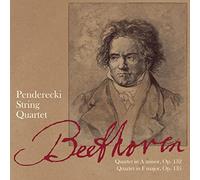 Beethoven Cordes OP. 132 et 135/ Quatuor Penderecki
