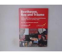 Beethoven, Rap und Träume: Die Deutsche Kammerphilharmonie Bremen zwischen Tenever und New York - Strauch, Marianne