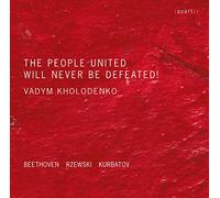 Beethoven, Rzewski, Kurbatov : Oeuvres pour piano. Kholodenko.