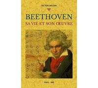 Beethoven - Sa Vie Et Son Oeuvre