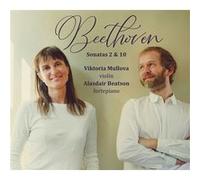 Beethoven : Sonates numéros 2 et 10 Viktoria Mullova, Alasdair Beatson C