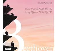 Ehnes Quartet – Beethoven : Quatuors à cordes n°15 (Op. 132) & n°16 (Op. 135) – CD